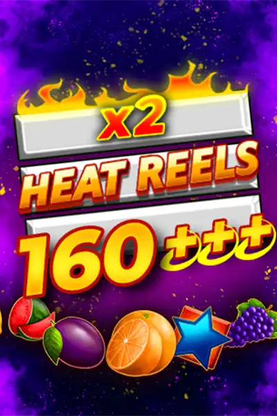 Heat Reels 160+++