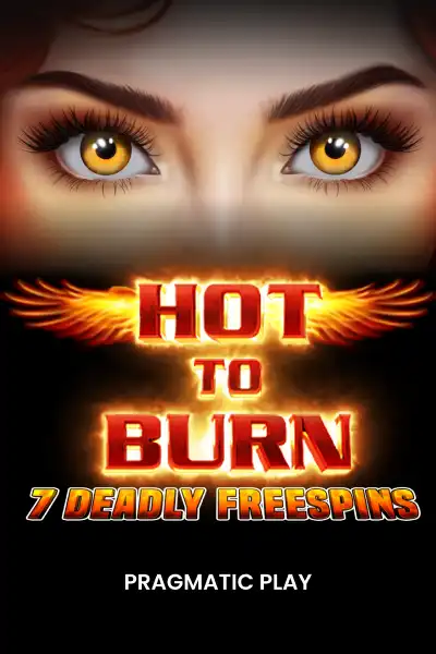 Hot To Burn – 7 Deadly Free Spins