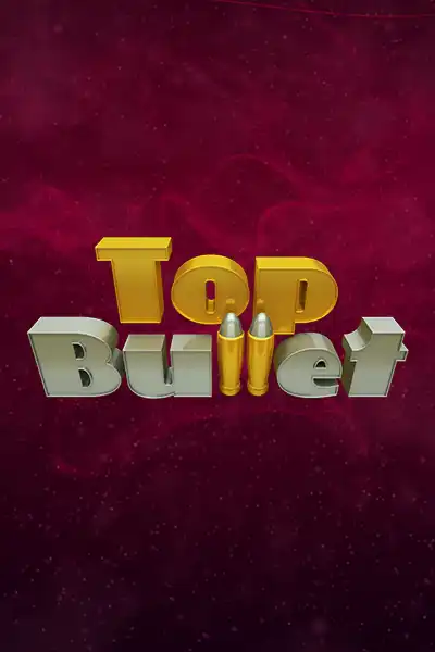 Top Bullet